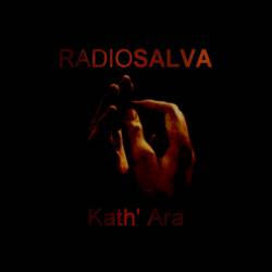 Radio Salva : Kath' Ara